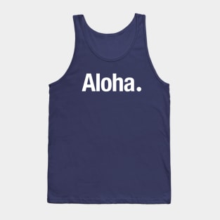 Aloha. Tank Top